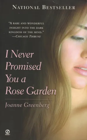 I Never Promised You a Rose Garden Mass Market Paperback  January 1, 1989